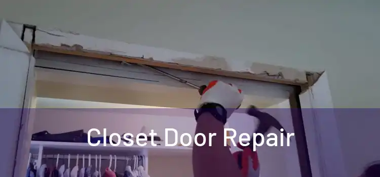  Closet Door Repair 